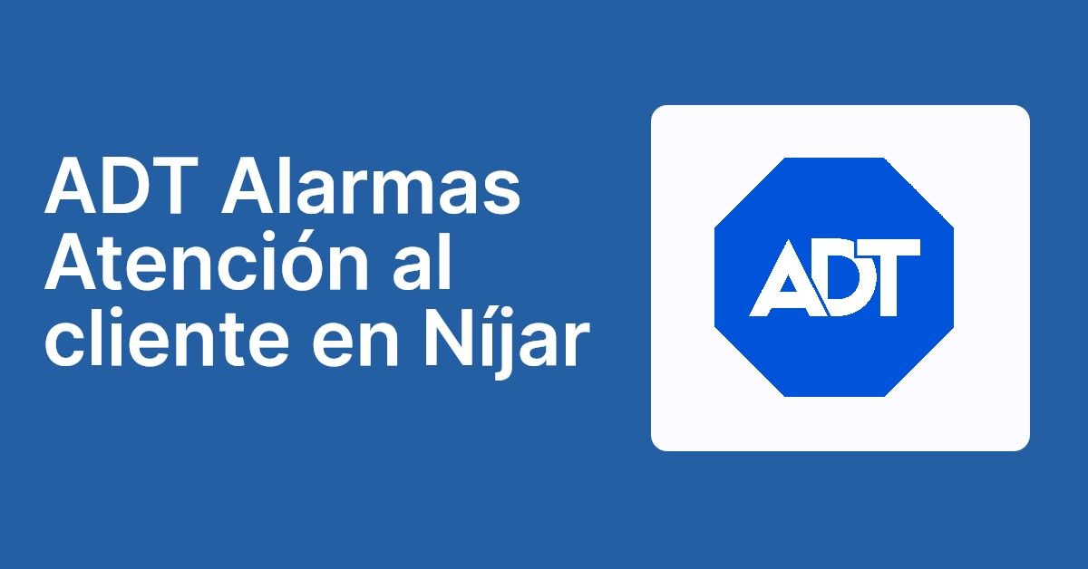 ADT Alarmas Atención al cliente en Níjar